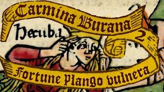 Carmina Burana II: Fortune plango vulnera