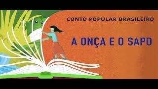 A Onça e o Sapo - Conto Popular Brasileiro. Conto Popular de Esperteza