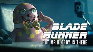 Blade Runner But Mr Blobby Is There