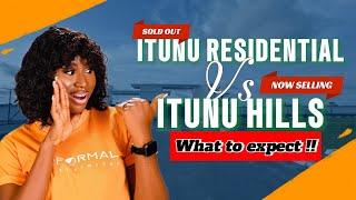 ITUNU RESIDENTIAL vs ITUNU HILL | Eleko, Ibeju Lekki | what to expect ‼️