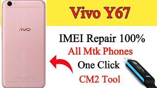 Vivo y67 imei repair cm2 tool | Vivo y67 imei repair free | All mtk imei repair