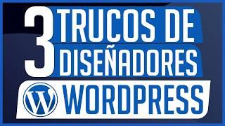 3 Trucos Recomendados por Diseñadores para WordPress - Velocidad y Eficiencia