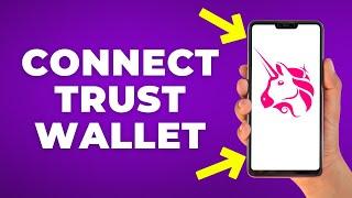 How to Connect Uniswap to Trust Wallet (Step by Step)