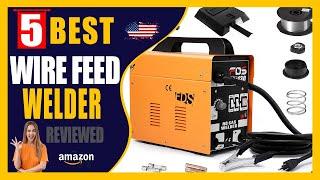  Top 4: Best Wire Feed Welder On Amazon 2023 || Top Rated Wire Feed Welder Review