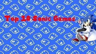 Top 10 Sonic Games