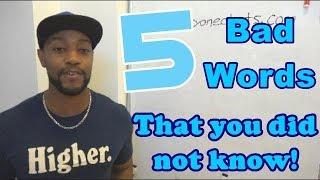 5 bad words that you did not know