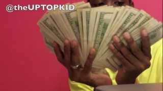 UpTopKid | $10,000 Cashin Out PSA | www.UPTOPKID.com