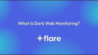 What is Dark Web Monitoring?