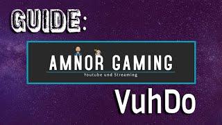 Heiler Addon - VuhDO - World of Warcraft Guide Deutsch