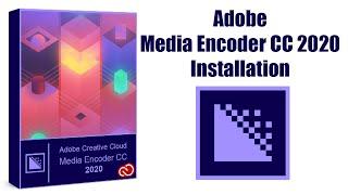 Adobe Media Encoder CC 2020 Installation in Windows 10