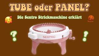 TUBE oder PANEL Modus? Sentro Strickmaschine erklärt 