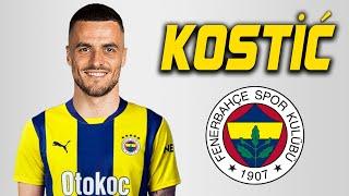 Filip Kostic ●  Welcome to Fenerbahçe 🟡 Skills | 2024 | Amazing Skills | Assists & Goals HD