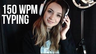 150 WPM TYPING TEST (ASMR?)