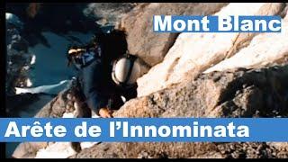 ARETE de INNOMINATA le VERSANT SAUVAGE du MONT BLANC