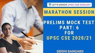 Prelims Mock Test  for UPSC CSE 2020/21 Part - 6 | Marathon Session | Siddhi Bangard
