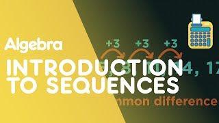 Introduction To Sequences | Algebra | Maths | FuseSchool