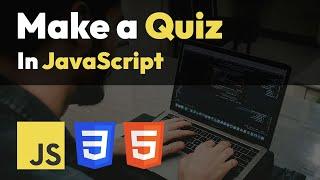 Making a Quiz in JavaScript