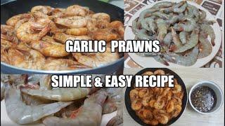 GARLIC PRAWN- QUICK & EASY RECIPE by d'buddies