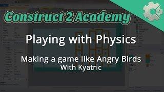 Playing with Physics: Making games like Angry Birds - with Kyatric