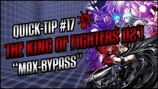 Quick-Tip, The King of FIghters 2002: "MAX-Bypass"