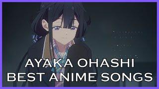 Top Ayaka Ohashi Anime Songs