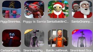 Piggy Siren Head,Piggy Is Santa,Santa Baldi Classic,Santa Granny,Cartoon Cat Horror,Siren Head Piggy