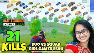 Bgmi duo Vs squad 21 kills girl gamer eshu @eshugaming5470