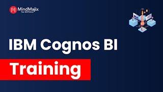 IBM Cognos Analytics 11 Basics | IBM Cognos BI Training | Cognos Analytics Course | MindMajix