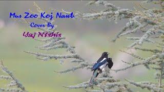 Mus Zoo Koj Nawb Cover by YajNtshis