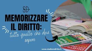 Memorizzare il diritto: tutto quello che devi sapere | Studiare Diritto Facile