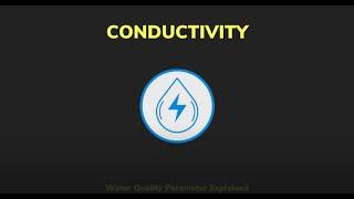 Conductivity: A Water Quality Parameter Explained