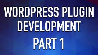 Create a WordPress Plugin from Scratch - Part 1