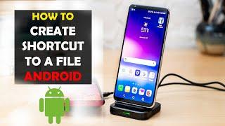 How To Create a Shortcut To a File on Android Home Screen