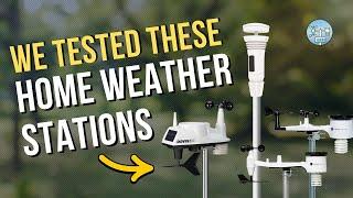 2024's Home Weather Station Showdown - There's TWO winners!