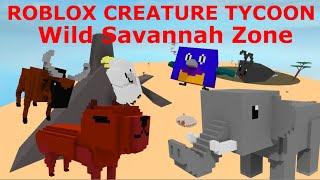 Roblox creature tycoon - how to unlock all wild savannah zone creatures