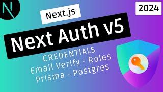 Next Auth V5 - Credentials (Email y Password), JWT, Roles y verificación de email