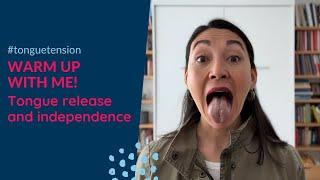 Warm Up With Me  - Tongue Release and IndependenceExercises for Singers | The Weekly Warm-Up |