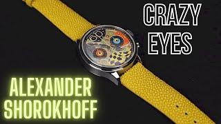 Alexander Shorokhoff - Crazy Eyes Chronograph!