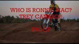 Ronnie Mac Is Trey Canard  PROOF!!