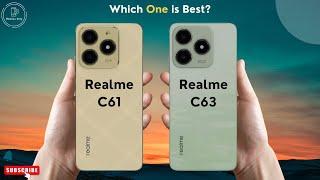 Realme C61 vs Realme C63 | Full Comparison 