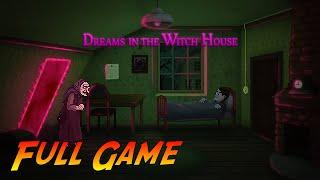 Dreams in the Witch House | Complete Gameplay Walkthrough - Full Game - Best Ending | No Commentary