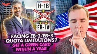 HOW H-1B HOLDERS WITH APPROVED EB-2/EB-3 VISAS CAN SECURE A GREEN CARD IN A YEAR DEFYING VISA QUOTAS