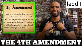 The 4TH AMENDMENT Explained!