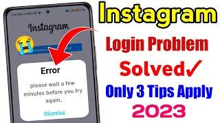 Instagram Please wait a few minutes before you try again || Instagram login error problem solve 2023