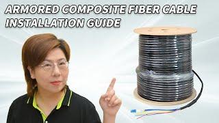 How Armored Composite Fiber Optic Cable Simplifies Network Infrastructure