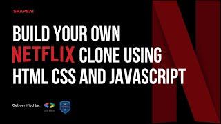 Netflix Clone with HTML,CSS and JS FREE Bootcamp - Day 1