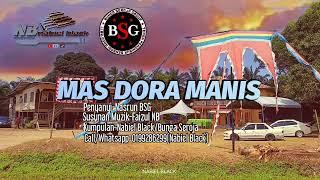 MAS DORA MANIS~NASRUN BSG FEAT NABIEL BLACK