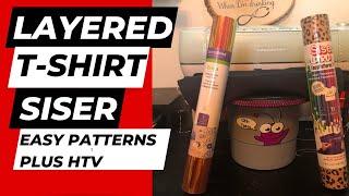 Layered T-shirt Tutorial using Siser Easy Pattern Plus leopard print HTV