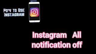 how to Instagram All notification off hide notification