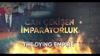 Can Çekişen İmparatorluk Belgeseli - The Dying Empire Documentary (with English sub.) - Yakup Aslan